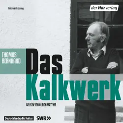 Cover - Thomas Bernhard - Das Kalkwerk