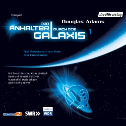 Cover - Douglas Adams - Per Anhalter durch die Galaxis 1 - Per Anhalter durch die Galaxis. Das Restaurant am Ende des Universums