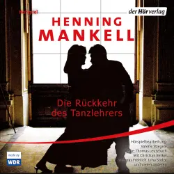 Cover - Henning Mankell - Die Rückkehr des Tanzlehrers