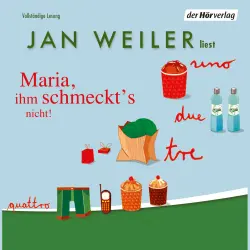 Cover - Jan Weiler - Maria, ihm schmeckt's nicht