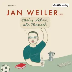 Cover - Jan Weiler - Mein Leben als Mensch