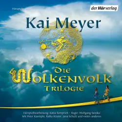 Cover - Kai Meyer - Die Wolkenvolk Trilogie - Seide und Schwert, Lanze und Licht, Drache und Diamant