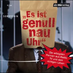 Cover - Marie-Luise Goerke - Es ist genull nau Uhr  - Die witzigsten Pannen aus Radio, TV und dem richtigen Leben