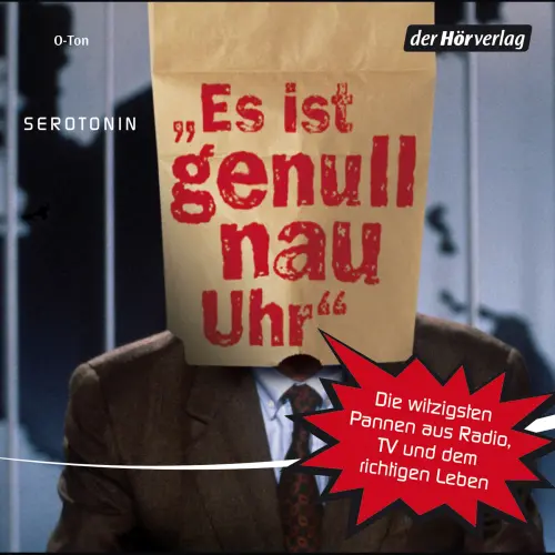 Cover von Marie-Luise Goerke - Es ist genull nau Uhr  - Die witzigsten Pannen aus Radio, TV und dem richtigen Leben