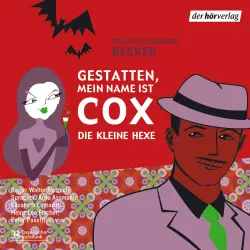 Cover - Rolf A. Becker - Gestatten, mein Name ist Cox - Die kleine Hexe