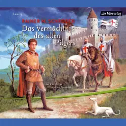 Cover - Rainer M. Schröder - Das Vermächtnis des alten Pilgers