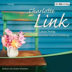 Cover - Charlotte Link - Laras Song und eine weitere Erzählung