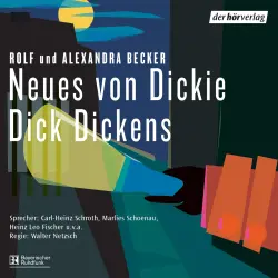 Cover - Rolf A. Becker - Dickie Dick Dickens - Neues von Dickie Dick Dickens