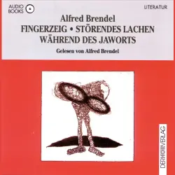 Cover - Alfred Brendel - Fingerzeig / Störendes Lachen während des Jaworts