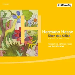 Cover - Hermann Hesse - Über das Glück - Gedichte und Prosa