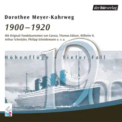 Cover - Dorothee Meyer-Kahrweg - 1900-1920 - Höhenflüge - Tiefer Fall