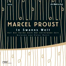Cover - Marcel Proust - Auf der Suche nach der verlorenen Zeit 1 - In Swanns Welt
