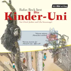 Cover - Ulrich Janßen - Die Kinder-Uni - Forscher erklären die Rätsel der Welt - Warum müssen Menschen sterben? - Warum stammt der Mensch vom Affen ab?