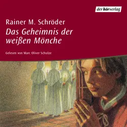 Cover - Rainer M. Schröder - Das Geheimnis der weissen Mönche
