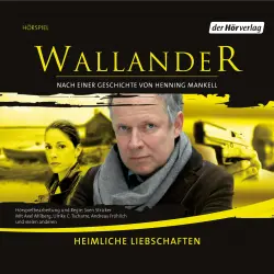 Cover - Henning Mankell - Wallander - Heimliche Liebschaften