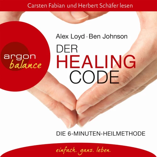 Cover - Alex Loyd - Der Healing Code - Die 6-Minuten-Heilmethode