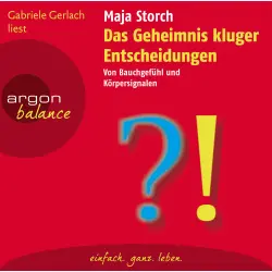 Cover - Maja Storch - Das Geheimnis kluger Entscheidungen  - Von Bauchgefühl und Körpersignalen