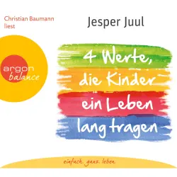 Cover - Jesper Juul - Vier Werte, die Kinder ein Leben lang tragen