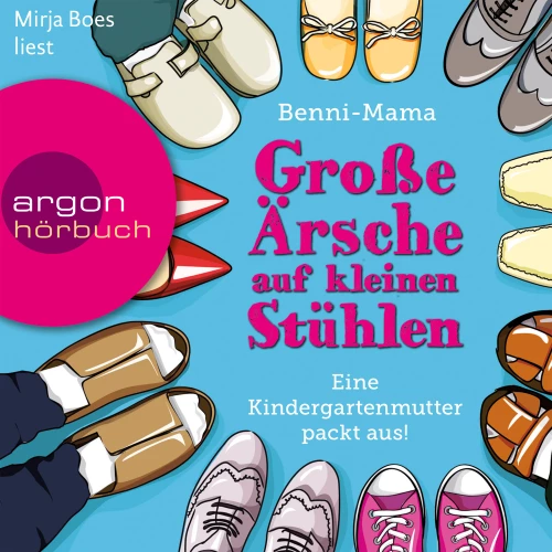 Cover - Benni-Mama - Große Ärsche auf kleinen Stühlen - Eine Kindergartenmutter packt aus!