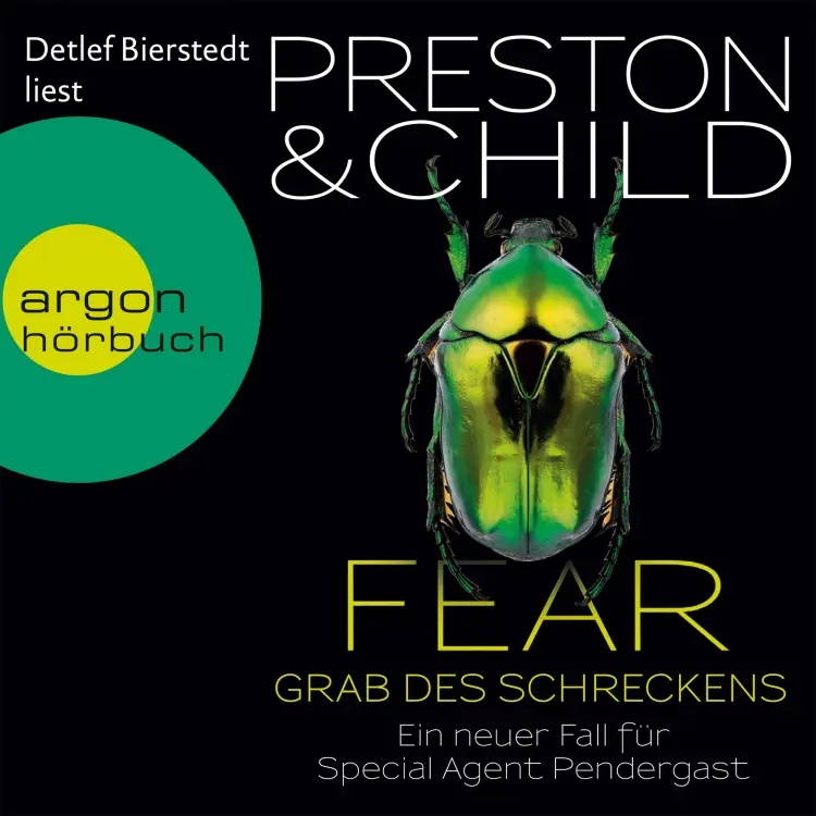 Cover von Douglas Preston - Fear - Grab des Schreckens - Ein Fall für Special Agent Pendergast