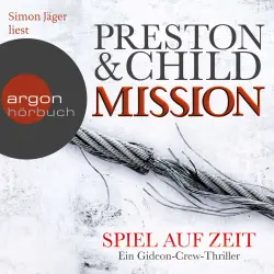 Cover - Douglas Preston - Mission - Spiel auf Zeit  - Ein Gideon-Crew-Thriller
