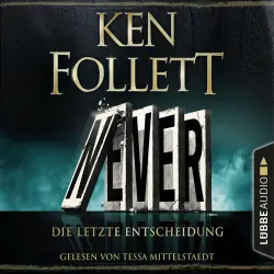 Cover - Ken Follett - Never - Die letzte Entscheidung