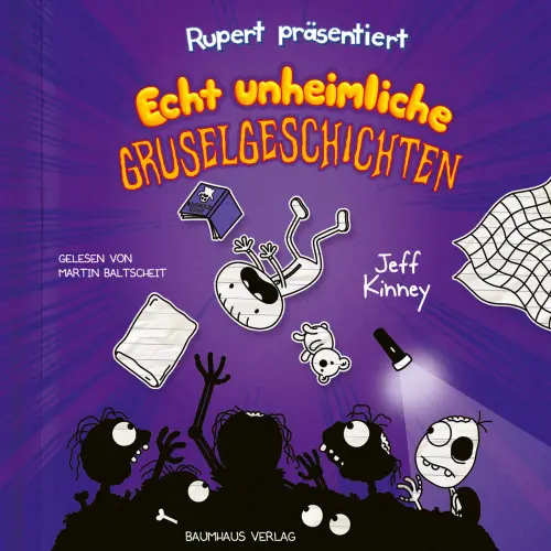 Cover - Jeff Kinney - Rupert präsentiert: Echt unheimliche Gruselgeschichten