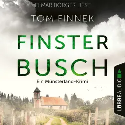 Cover - Tom Finnek - Münsterland-Krimi - Teil 5 - Finsterbusch - Der fünfte Fall für Tenbrink und Bertram