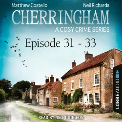 Cover - Matthew Costello - Cherringham: A Cosy Crime Compilation - Episode 31-33
