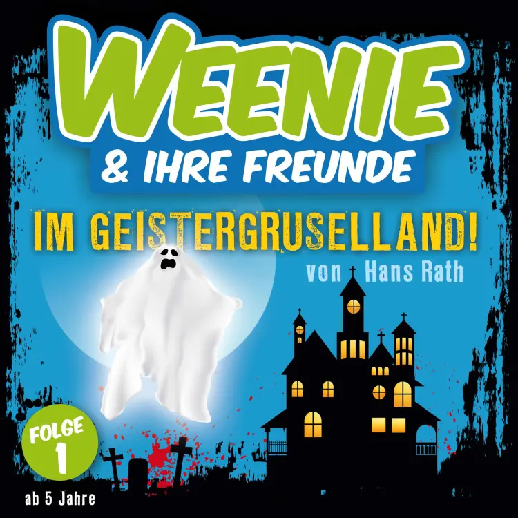 Cover von Weenie & Ihre Freunde - Folge 1 - Im Geistergruselland