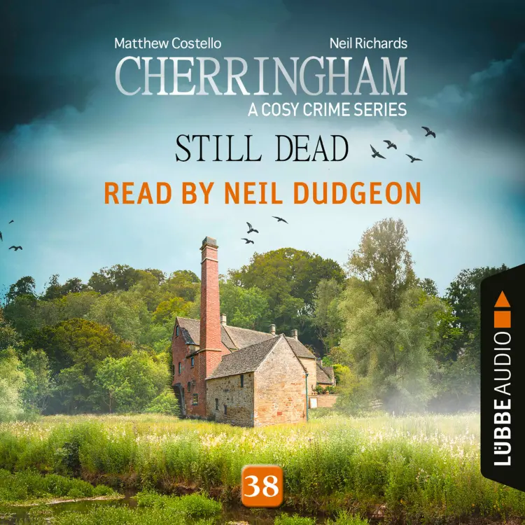 Cover von Matthew Costello - Cherringham: A Cosy Crime Series - Episode 38 - Still Dead