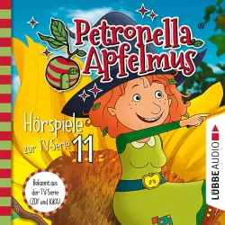 Cover - Petronella Apfelmus - Petronella Apfelmus - Hörspiele zur TV Serie - Folge 11 - Eine abenteuerliche Nacht, Der komische Cousin, Die Mondglockenblume