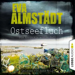 Cover - Eva Almstädt - Kommissarin Pia Korittki 8 - Ostseefluch - Pia Korittkis achter Fall