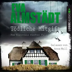 Cover - Eva Almstädt - Kommissarin Pia Korittki 5 - Tödliche Mitgift - Pia Korittkis fünfter Fall