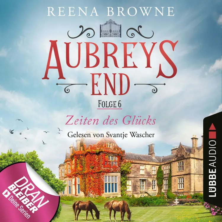 Cover von Reena Browne - Aubreys End - Folge 6 - Zeiten des Glücks