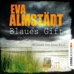 Cover - Eva Almstädt - Kommissarin Pia Korittki 3 - Blaues Gift - Pia Korittkis dritter Fall