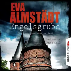 Cover - Eva Almstädt - Kommissarin Pia Korittki 2 - Engelsgrube - Pia Korittkis zweiter Fall