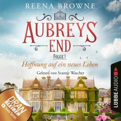 Cover - Reena Browne - Aubreys End - Folge 1 - Hoffnung auf ein neues Leben