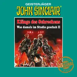 Cover - John Sinclair - John Sinclair - Klänge des Schreckens - Was damals im Studio geschah - Teil 2
