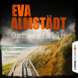 Cover - Eva Almstädt - Kommissarin Pia Korittki - Folge 16 - Ostseefalle - Pia Korittkis sechzehnter Fall