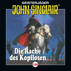 Cover - John Sinclair - Folge 149 - Die Rache des Kopflosen