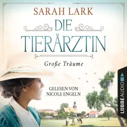 Cover - Sarah Lark - Tierärztin-Saga - Teil 1 - Die Tierärztin - Große Träume