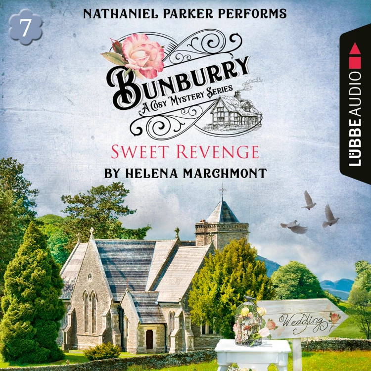 Cover von Helena Marchmont - Sweet Revenge - Bunburry - A Cosy Mystery Series, Episode 7
