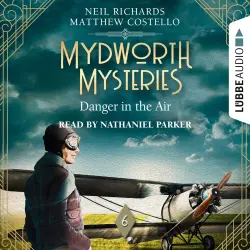 Cover - Matthew Costello - Danger in the Air - Mydworth Mysteries - A Cosy Historical Mystery Series, Episode 6