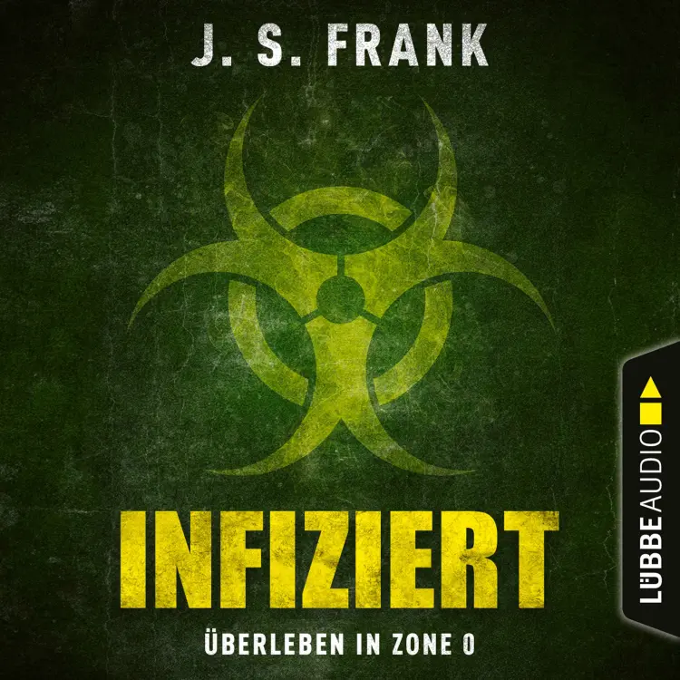 Cover von J. S. Frank - Infiziert - Überleben in Zone 0