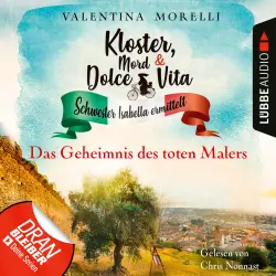 Cover - Valentina Morelli - Kloster, Mord und Dolce Vita - Schwester Isabella ermittelt - Folge 10 - Das Geheimnis des toten Malers
