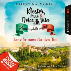 Cover - Valentina Morelli - Kloster, Mord und Dolce Vita - Schwester Isabella ermittelt - Folge 8 - Eine Stimme für den Tod