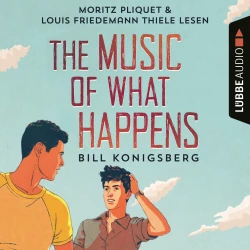 Cover - Bill Konigsberg - The Music of What Happens