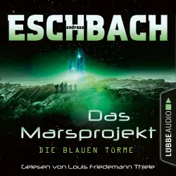 Cover - Andreas Eschbach - Das Marsprojekt - Teil 2 - Die blauen Türme