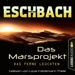Cover - Andreas Eschbach - Das Marsprojekt - Teil 1 - Das ferne Leuchten